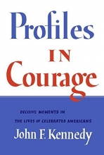Cover art for Profiles in Courage (slipcased edition): Decisive Moments in the Lives of Celebrated Americans