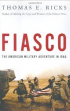 Cover art for Fiasco: The American Military Adventure in Iraq