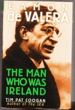 Cover art for Eamon de Valera: The man who was Ireland