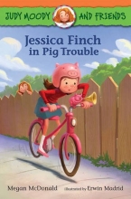 Cover art for Judy Moody and Friends: Jessica Finch in Pig Trouble