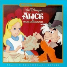 Cover art for Walt Disney's Alice In Wonderland: Classic Soundtrack Series