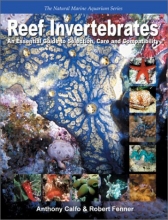 Cover art for Reef Invertebrates: An Essential Guide to Selection, Care and Compatibility