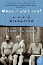 Cover art for When I Was Cool: My Life at the Jack Kerouac School