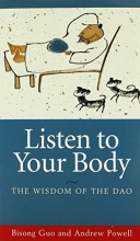 Cover art for Listen to Your Body: The Wisdom of the Dao