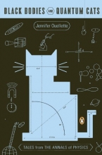 Cover art for Black Bodies and Quantum Cats: Tales from the Annals of Physics