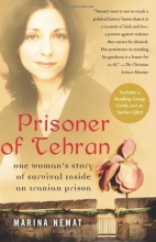 Cover art for Prisoner of Tehran: One Woman's Story of Survival Inside an Iranian Prison