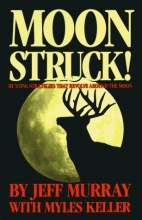 Cover art for Moon Struck; Hunting Strategies That Revolve Around the Moon