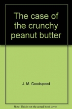 Cover art for The Case of the Crunchy Peanut Butter (Weekly Reader Children's Book Club)