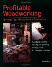 Cover art for Profitable Woodworking: Turning Your Hobby into a Profession