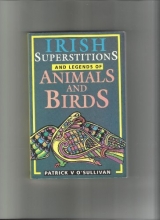 Cover art for Irish Superstitions and Legends of Animals and Birds