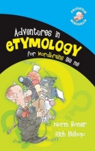 Cover art for Adventures in Etymology for Wordbrains Like Me