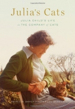 Cover art for Julia's Cats: Julia Child's Life in the Company of Cats