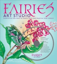 Cover art for Fairies Art Studio: Everything You Need to Create Your Own Magical Fairy World