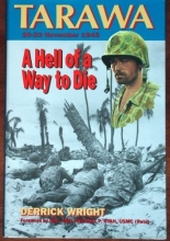 Cover art for Hell of a Way to Die: Tarawa Atoll, 20-23 November, 1943
