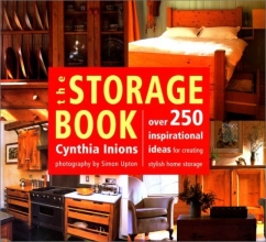 Cover art for The Storage Book: Over 250 Inspirational Ideas for Creating Stylish Home Storage