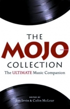Cover art for The Mojo Collection: The Greatest Albums of All Time... and How They Happened