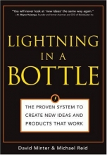 Cover art for Lightning in a Bottle: The Proven System to Create New Ideas and Products That Work
