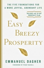 Cover art for Easy Breezy Prosperity: The Five Foundations for a More Joyful, Abundant Life