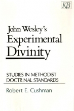 Cover art for John Wesley's Experimental Divinity: Studies in Methodist Doctrinal Standards