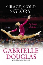 Cover art for Grace, Gold, and Glory My Leap of Faith