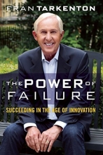 Cover art for The Power of Failure: Succeeding in the Age of Innovation