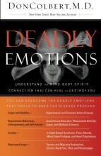 Cover art for Deadly Emotions: Understand the Mind-Body-Spirit Connection That Can Heal or Destroy You
