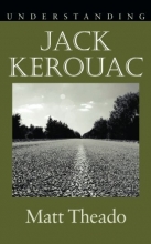 Cover art for Understanding Jack Kerouac (Understanding Contemporary American Literature)