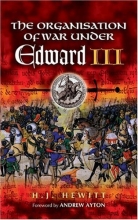 Cover art for Organization of War Under Edward III: Foreword by Andrew Ayton