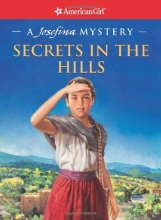 Cover art for Secrets in the Hills: A Josefina Mystery (American Girl Beforever Mysteries)