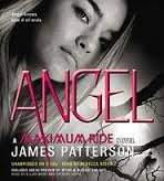 Cover art for By James Patterson: Angel: A Maximum Ride Novel