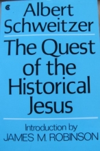 Cover art for The Quest of the Historical Jesus: A Critical Study of its Progress from Reimarus to Wrede