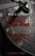 Cover art for What to Do When Faith Seems Weak and Victory Lost
