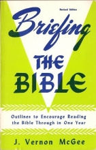 Cover art for Briefing the Bible: Outlines to Encourage Reading the Bible Through in One Year