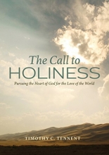 Cover art for The Call to Holiness: Pursuing the Heart of God for the Love of the World