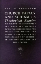 Cover art for Church, Papacy, and Schism: A Theological Enquiry