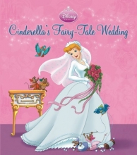 Cover art for Cinderella's Fairy-Tale Wedding: A Royal Book and Dress-Up Kit (Disney Princess (Disney Press Unnumbered))