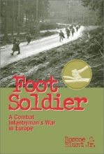 Cover art for Foot Soldier: A Combat Infantryman's War in Europe