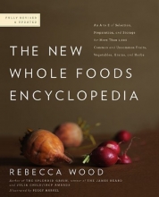 Cover art for The New Whole Foods Encyclopedia: A Comprehensive Resource for Healthy Eating