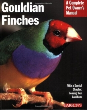 Cover art for Gouldian Finches (Barron's Complete Pet Owner's Manuals (Paperback))