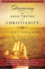 Cover art for Discovering the Basic Truths of Christianity (Biblical Foundations for Your Life Series)