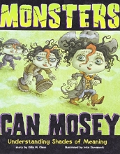 Cover art for Monsters Can Mosey: Understanding Shades of Meaning (Language on the Loose)