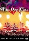 Cover art for Three Days Grace Live At the Palace 2008 Dvd