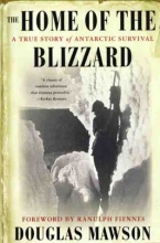 Cover art for The Home of the Blizzard: A True Story of Antarctic Survival