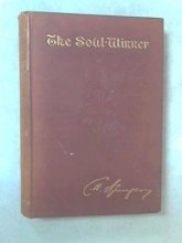 Cover art for The soul-winner : or How to lead sinners to the Saviour 1895 [Hardcover]