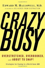 Cover art for CrazyBusy: Overstretched, Overbooked, and About to Snap! Strategies for Coping in a World Gone ADD