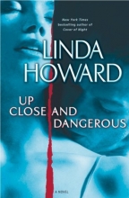 Cover art for Up Close and Dangerous: A Novel
