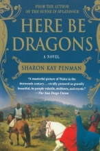 Cover art for Here Be Dragons (Welsh Princes Trilogy)
