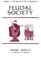 Cover art for Feudal Society, Volume 1: The Growth of Ties of Dependence