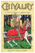 Cover art for Chivalry: The Everyday Life of the Medieval Knight