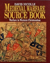 Cover art for Medieval Warfare Source Book: Warfare In Western Christendom (v. 1)